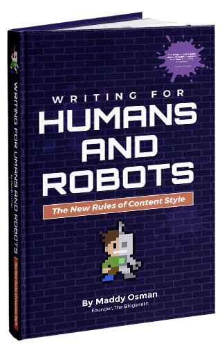 Writing for Humans and Robots The New Rules of Content Style